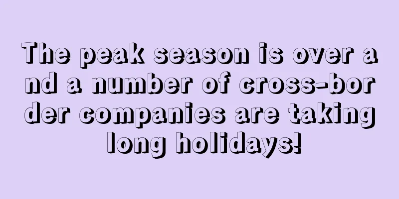 The peak season is over and a number of cross-border companies are taking long holidays!
