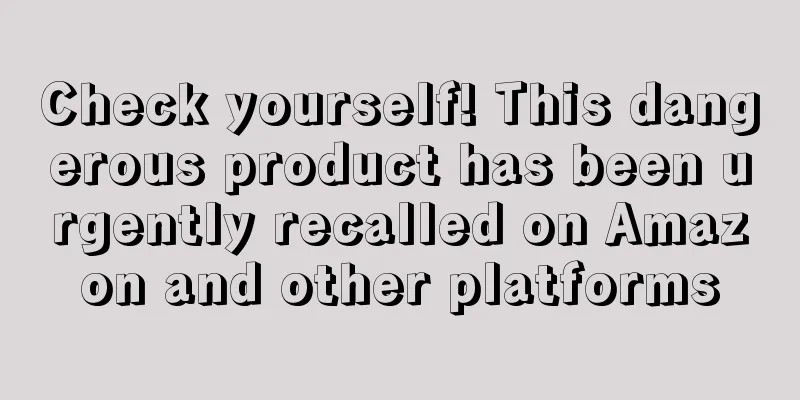 Check yourself! This dangerous product has been urgently recalled on Amazon and other platforms