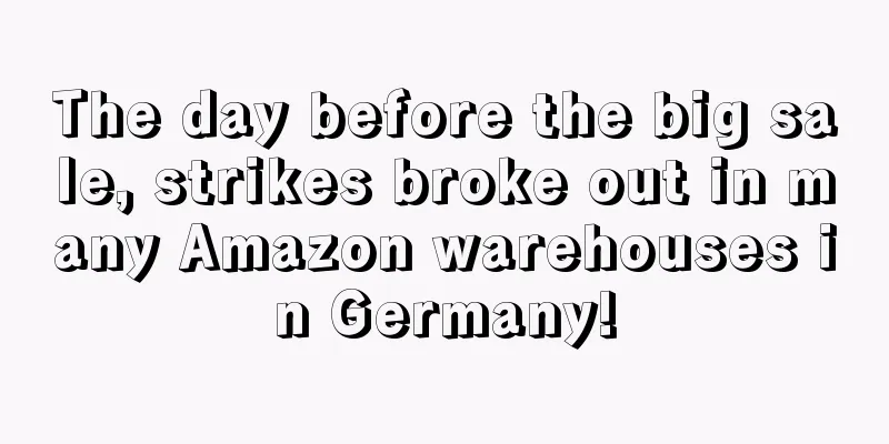 The day before the big sale, strikes broke out in many Amazon warehouses in Germany!