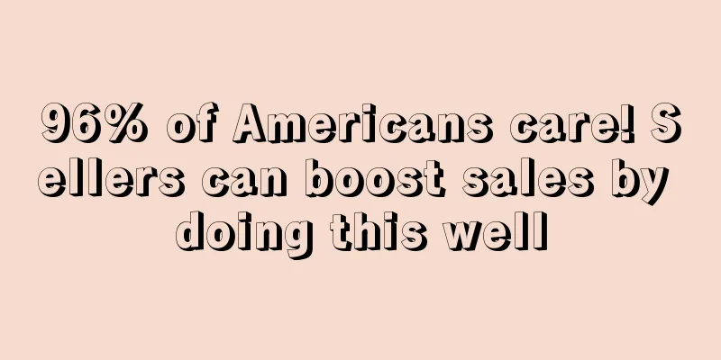 96% of Americans care! Sellers can boost sales by doing this well