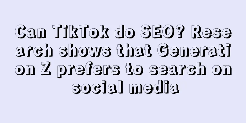Can TikTok do SEO? Research shows that Generation Z prefers to search on social media