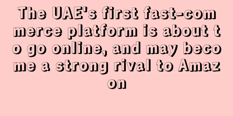 The UAE's first fast-commerce platform is about to go online, and may become a strong rival to Amazon