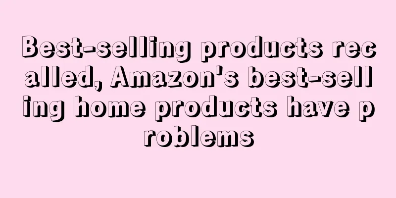 Best-selling products recalled, Amazon's best-selling home products have problems