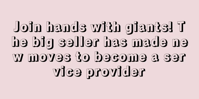 Join hands with giants! The big seller has made new moves to become a service provider