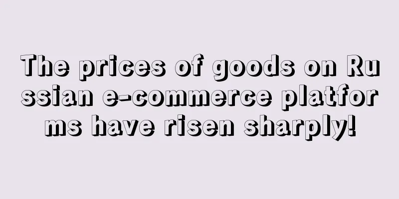 The prices of goods on Russian e-commerce platforms have risen sharply!