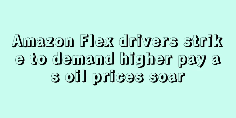 Amazon Flex drivers strike to demand higher pay as oil prices soar