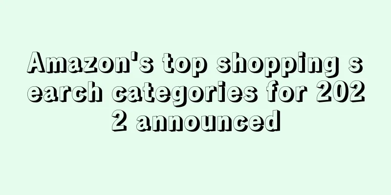 Amazon's top shopping search categories for 2022 announced