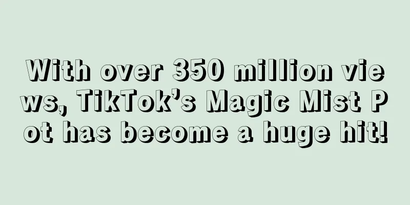 With over 350 million views, TikTok’s Magic Mist Pot has become a huge hit!