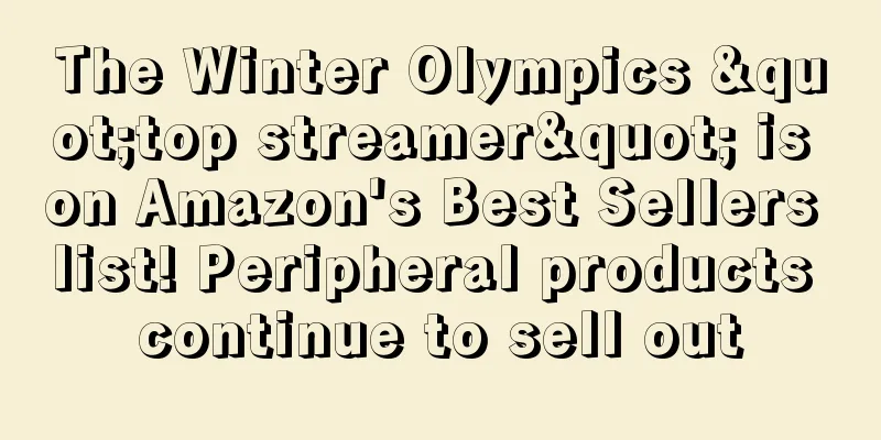 The Winter Olympics "top streamer" is on Amazon's Best Sellers list! Peripheral products continue to sell out
