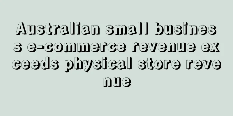 Australian small business e-commerce revenue exceeds physical store revenue