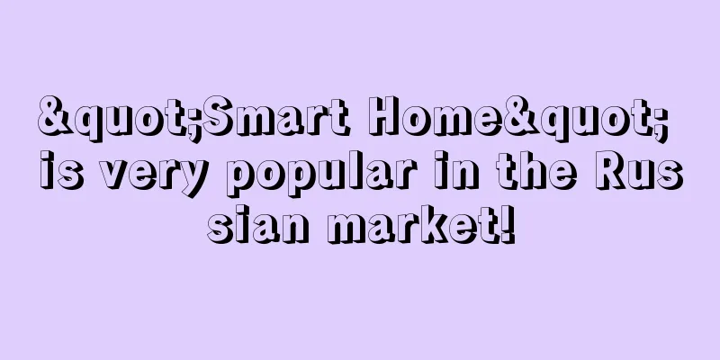 "Smart Home" is very popular in the Russian market!