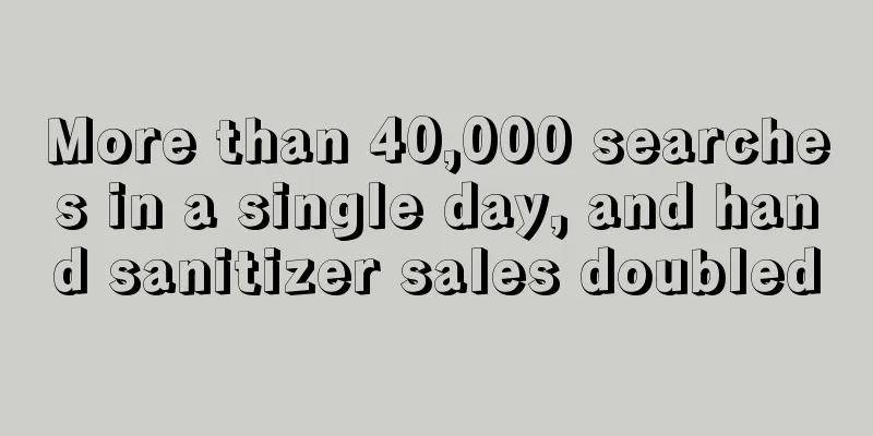 More than 40,000 searches in a single day, and hand sanitizer sales doubled