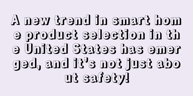 A new trend in smart home product selection in the United States has emerged, and it’s not just about safety!
