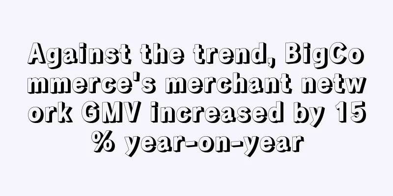 Against the trend, BigCommerce's merchant network GMV increased by 15% year-on-year