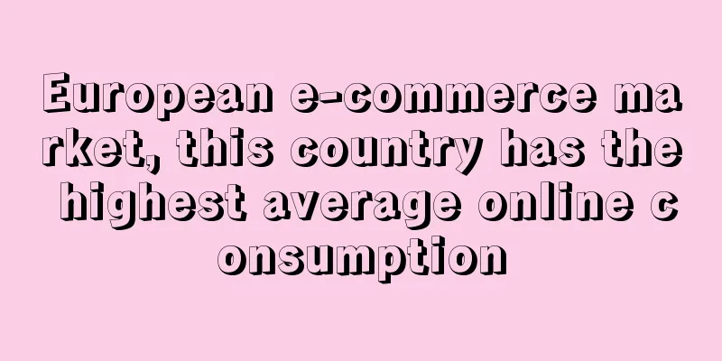 European e-commerce market, this country has the highest average online consumption