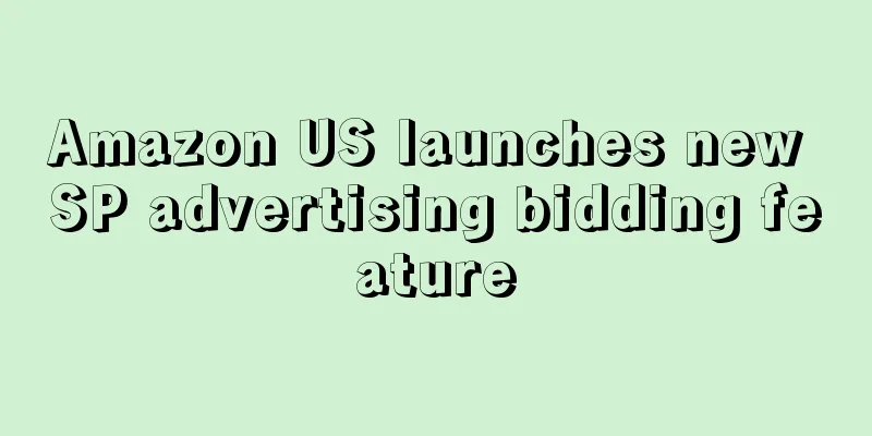 Amazon US launches new SP advertising bidding feature