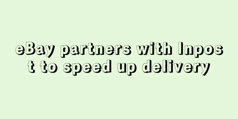 eBay partners with Inpost to speed up delivery