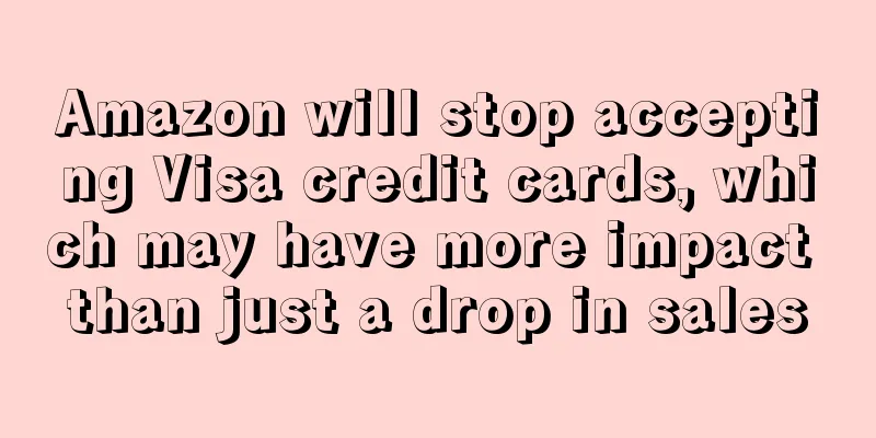 Amazon will stop accepting Visa credit cards, which may have more impact than just a drop in sales