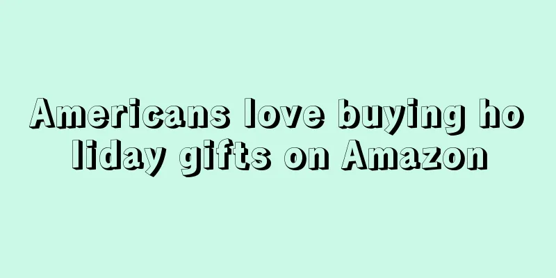 Americans love buying holiday gifts on Amazon