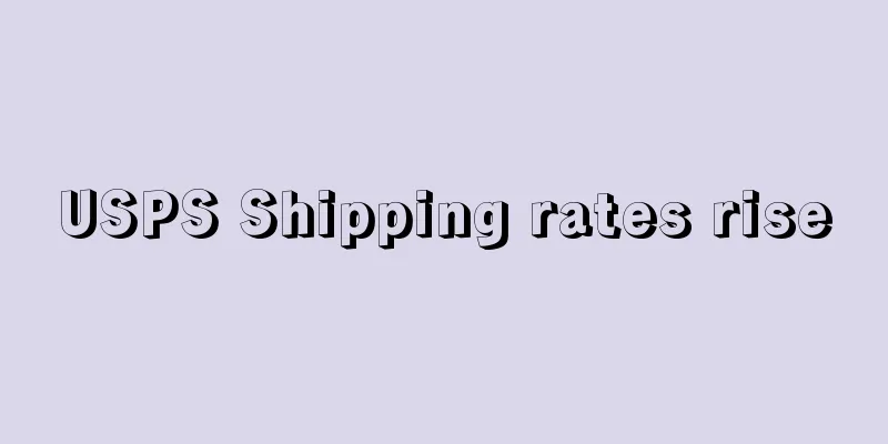 USPS Shipping rates rise