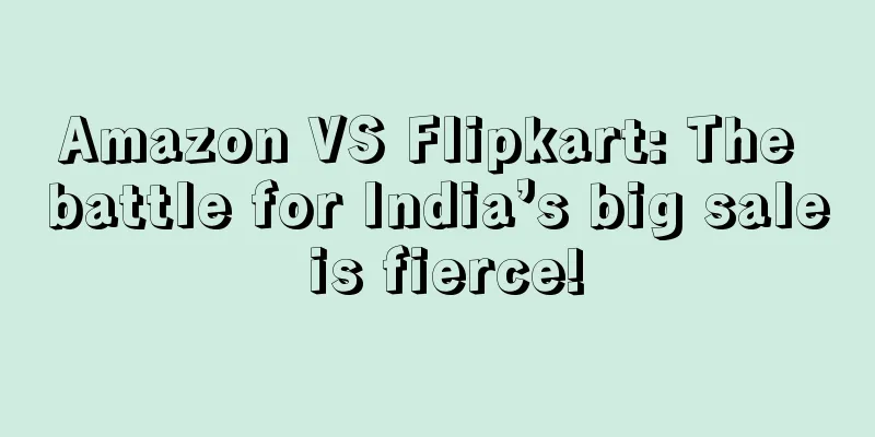 Amazon VS Flipkart: The battle for India’s big sale is fierce!