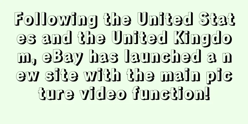 Following the United States and the United Kingdom, eBay has launched a new site with the main picture video function!
