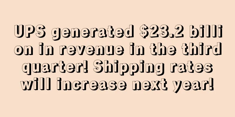 UPS generated $23.2 billion in revenue in the third quarter! Shipping rates will increase next year!