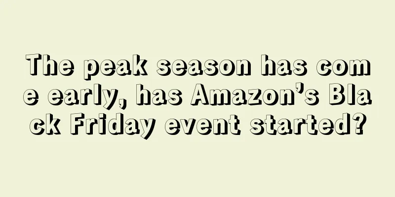 The peak season has come early, has Amazon’s Black Friday event started?