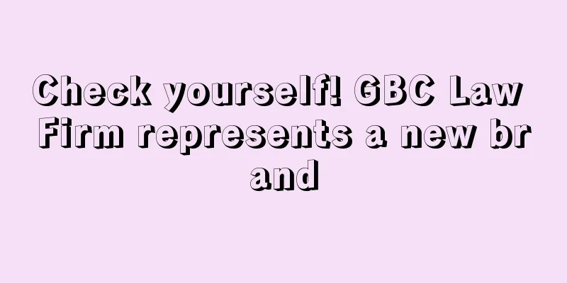 Check yourself! GBC Law Firm represents a new brand
