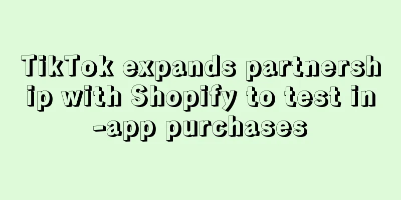 TikTok expands partnership with Shopify to test in-app purchases