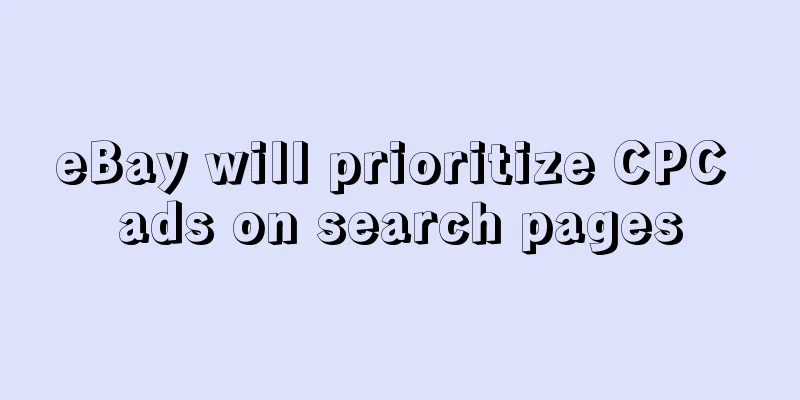 eBay will prioritize CPC ads on search pages