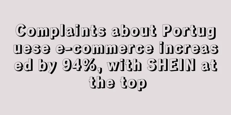 Complaints about Portuguese e-commerce increased by 94%, with SHEIN at the top