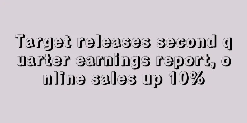 Target releases second quarter earnings report, online sales up 10%