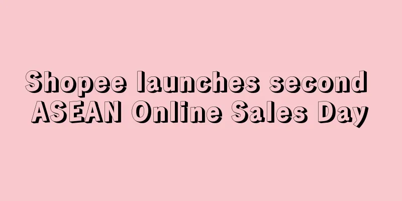 Shopee launches second ASEAN Online Sales Day