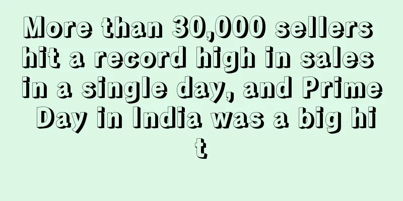More than 30,000 sellers hit a record high in sales in a single day, and Prime Day in India was a big hit