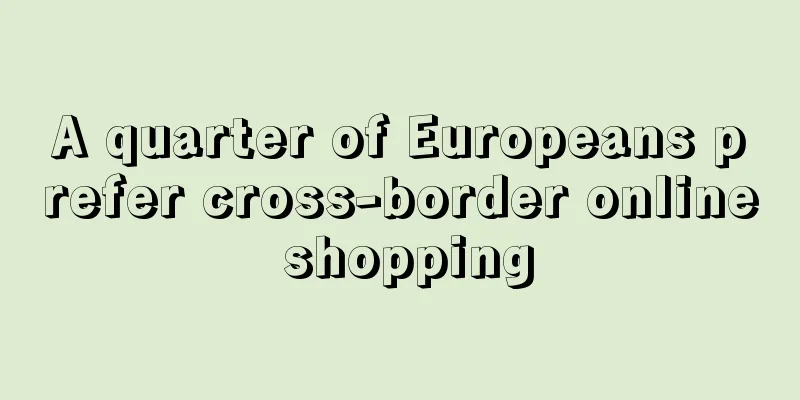 A quarter of Europeans prefer cross-border online shopping