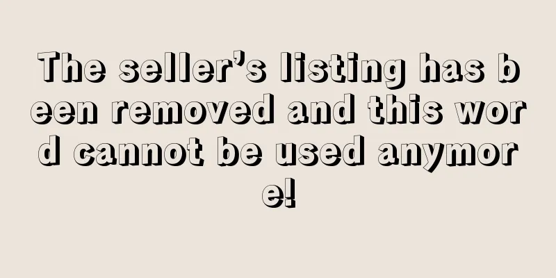 The seller’s listing has been removed and this word cannot be used anymore!