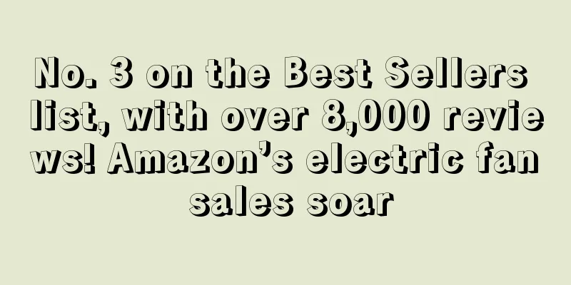 No. 3 on the Best Sellers list, with over 8,000 reviews! Amazon’s electric fan sales soar