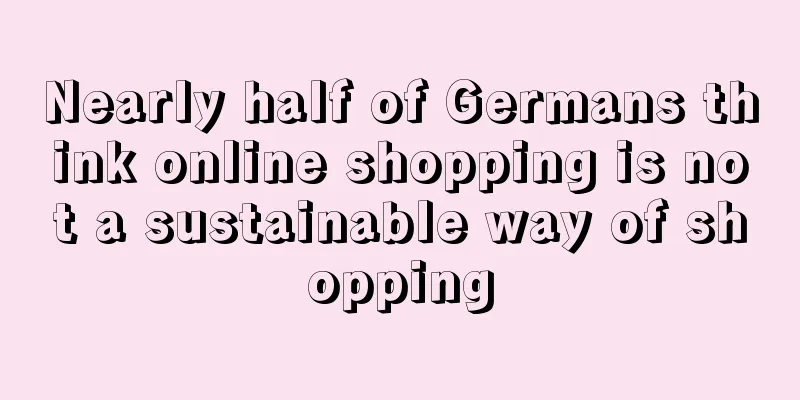 Nearly half of Germans think online shopping is not a sustainable way of shopping