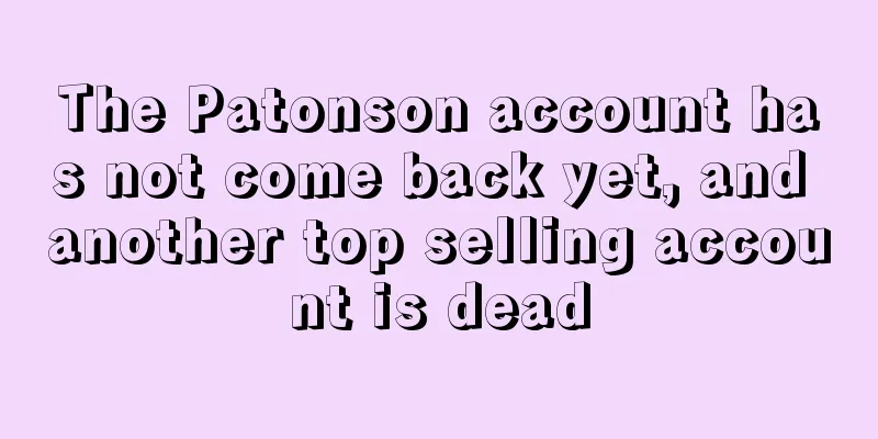 The Patonson account has not come back yet, and another top selling account is dead