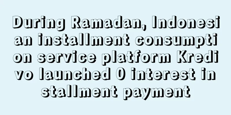 During Ramadan, Indonesian installment consumption service platform Kredivo launched 0 interest installment payment