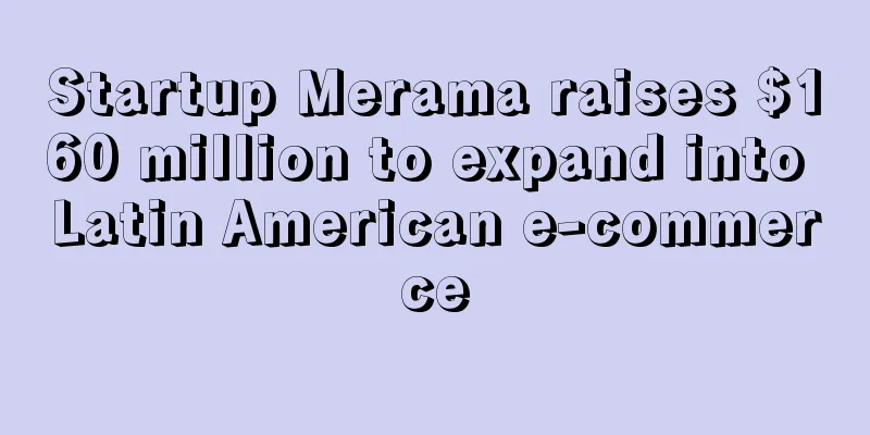 Startup Merama raises $160 million to expand into Latin American e-commerce