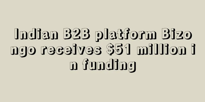 Indian B2B platform Bizongo receives $51 million in funding