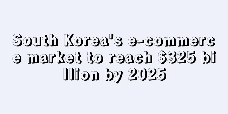 South Korea's e-commerce market to reach $325 billion by 2025