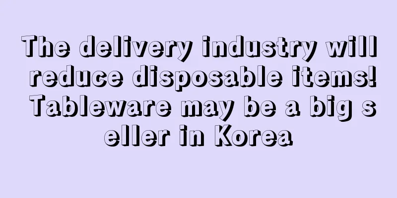 The delivery industry will reduce disposable items! Tableware may be a big seller in Korea