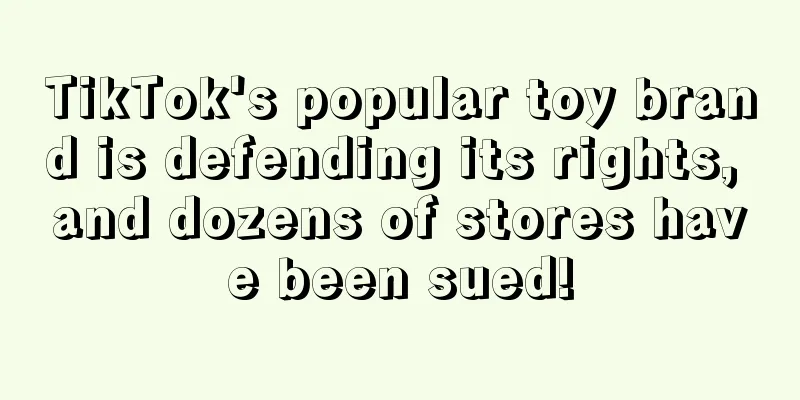 TikTok's popular toy brand is defending its rights, and dozens of stores have been sued!