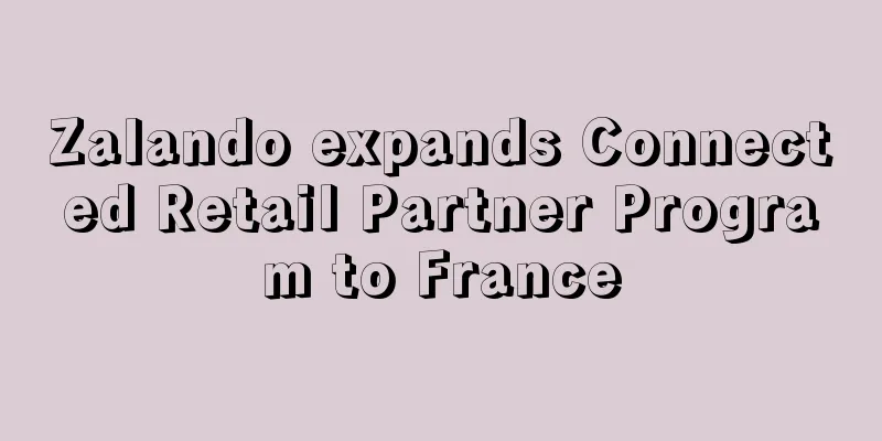 Zalando expands Connected Retail Partner Program to France