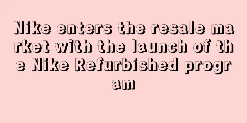 Nike enters the resale market with the launch of the Nike Refurbished program