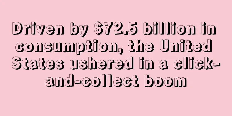 Driven by $72.5 billion in consumption, the United States ushered in a click-and-collect boom