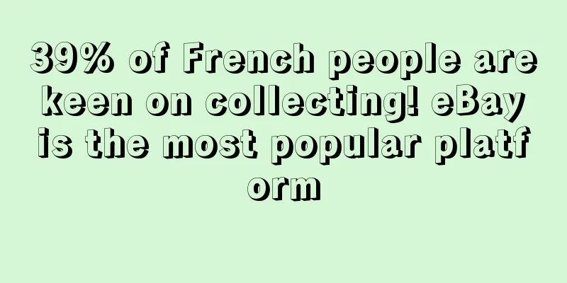 39% of French people are keen on collecting! eBay is the most popular platform